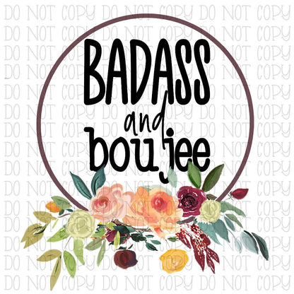 Badass and Boujee Floral Wreath Digital Instant Design Download PNG File