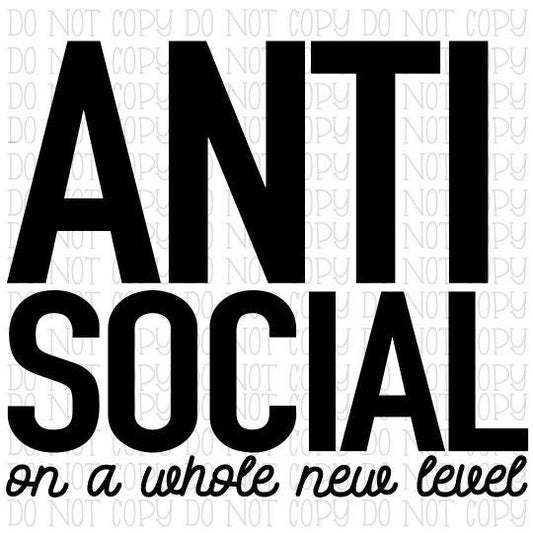 Anti Social On a Whole New Level Phrases and Sayings Funny Digital Instant Download PNG File