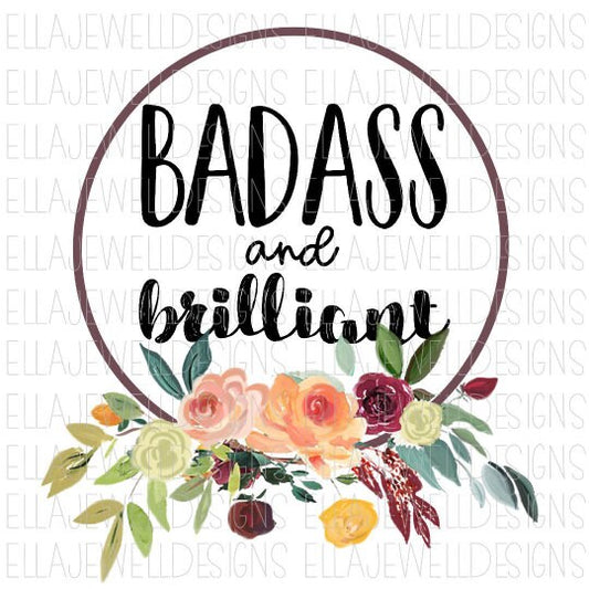 Badass and Brilliant Floral Wreath Digital Instant Design Download PNG File